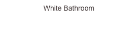 White Bathroom
