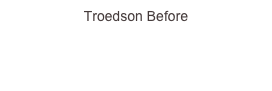Troedson Before