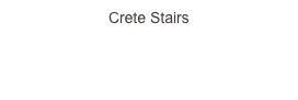 Crete Stairs