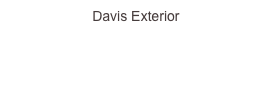 Davis Exterior